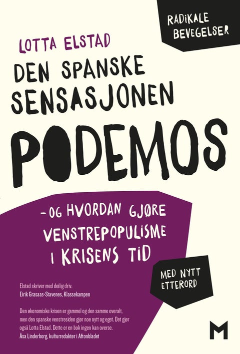 Den spanske sensasjonen Podemos - og hvordan gjøre venstrepopulisme i krisens tid