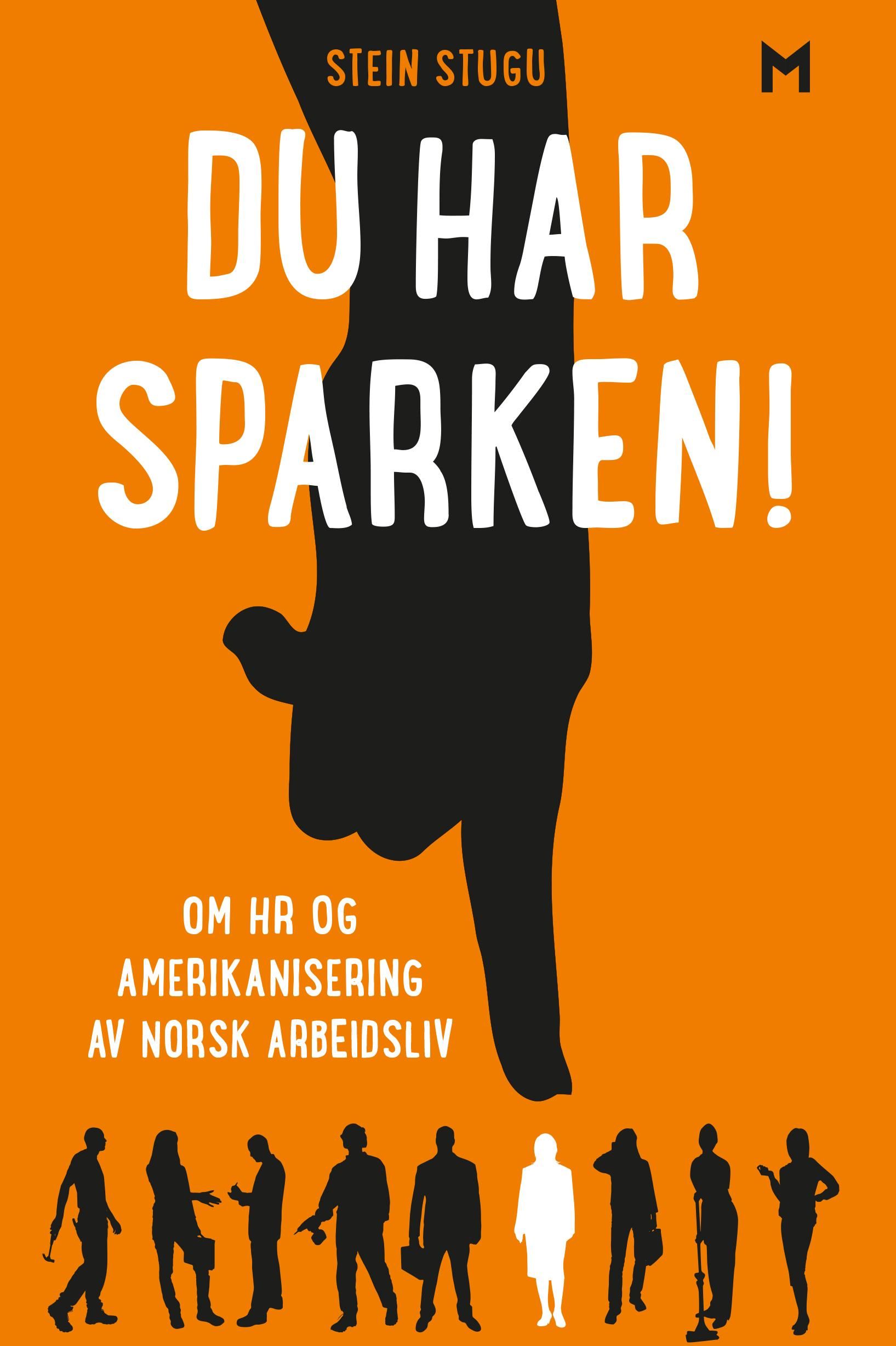Du har sparken! - om HR og amerikanisering av norsk arbeidsliv