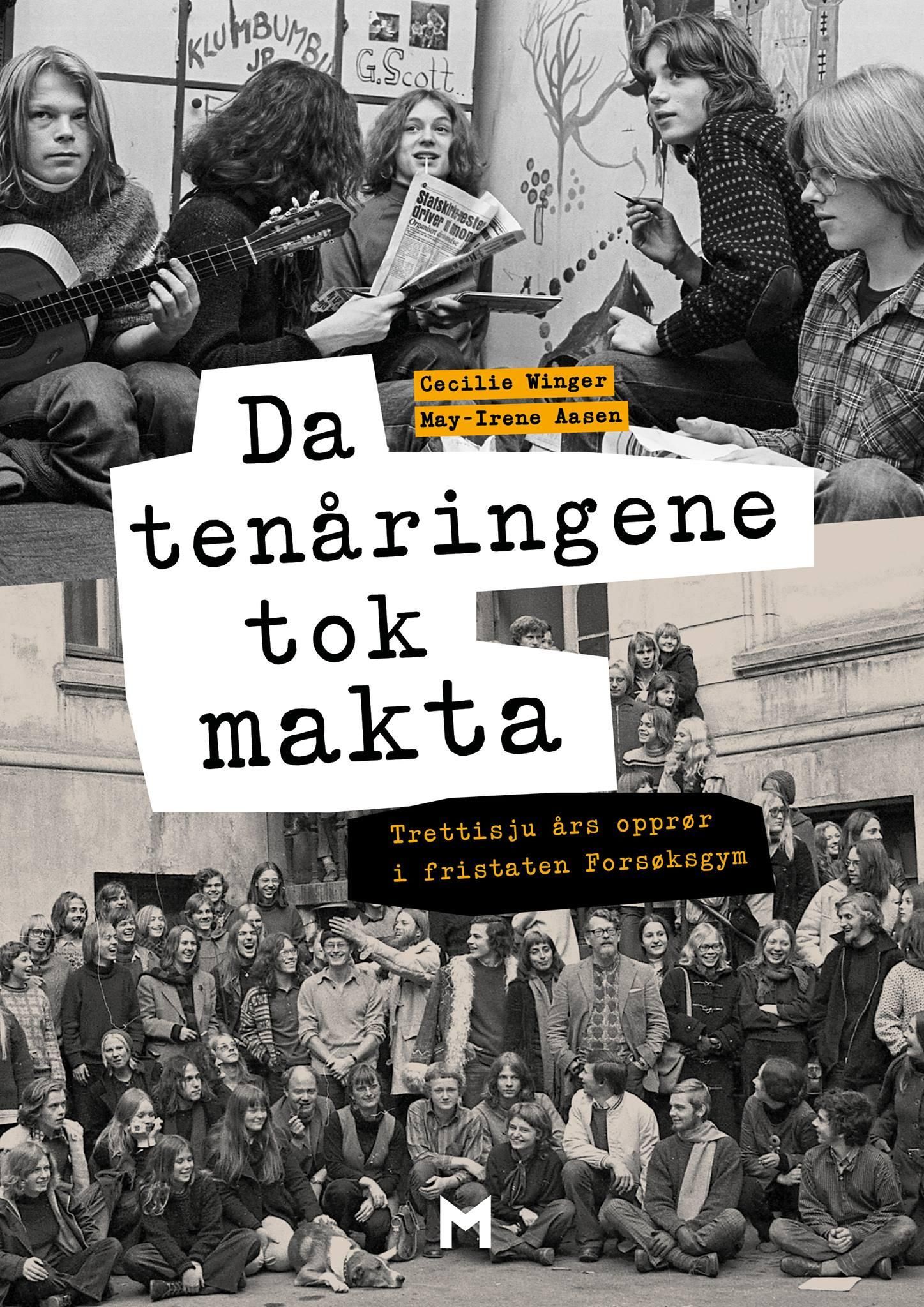 Da tenåringene tok makta - trettisju års opprør i fristaten Forsøksgym