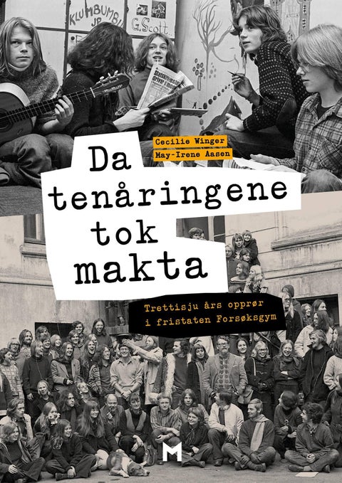 Da tenåringene tok makta - trettisju års opprør i fristaten Forsøksgym