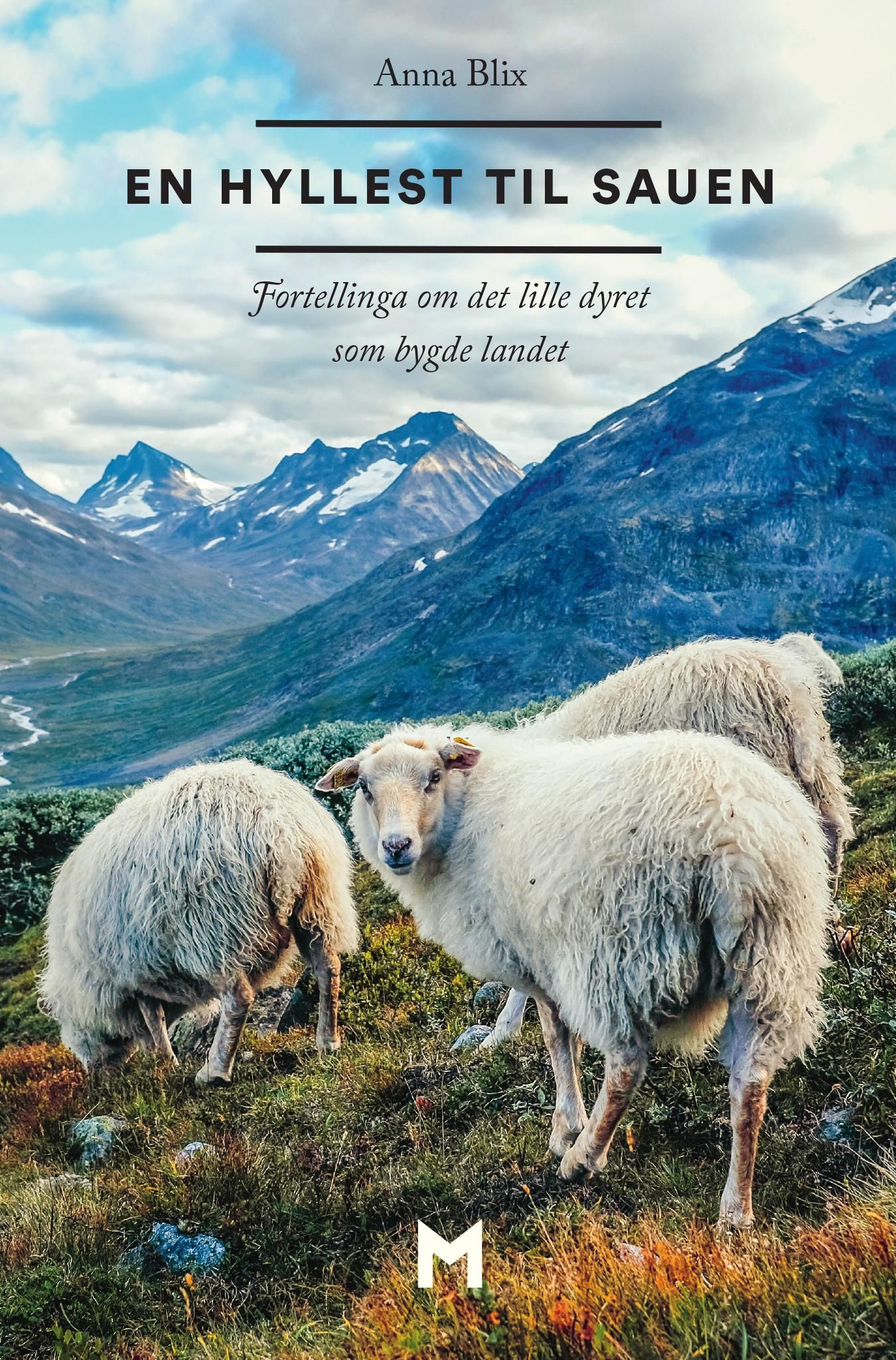 En hyllest til sauen - fortellinga om det lille dyret som bygde landet