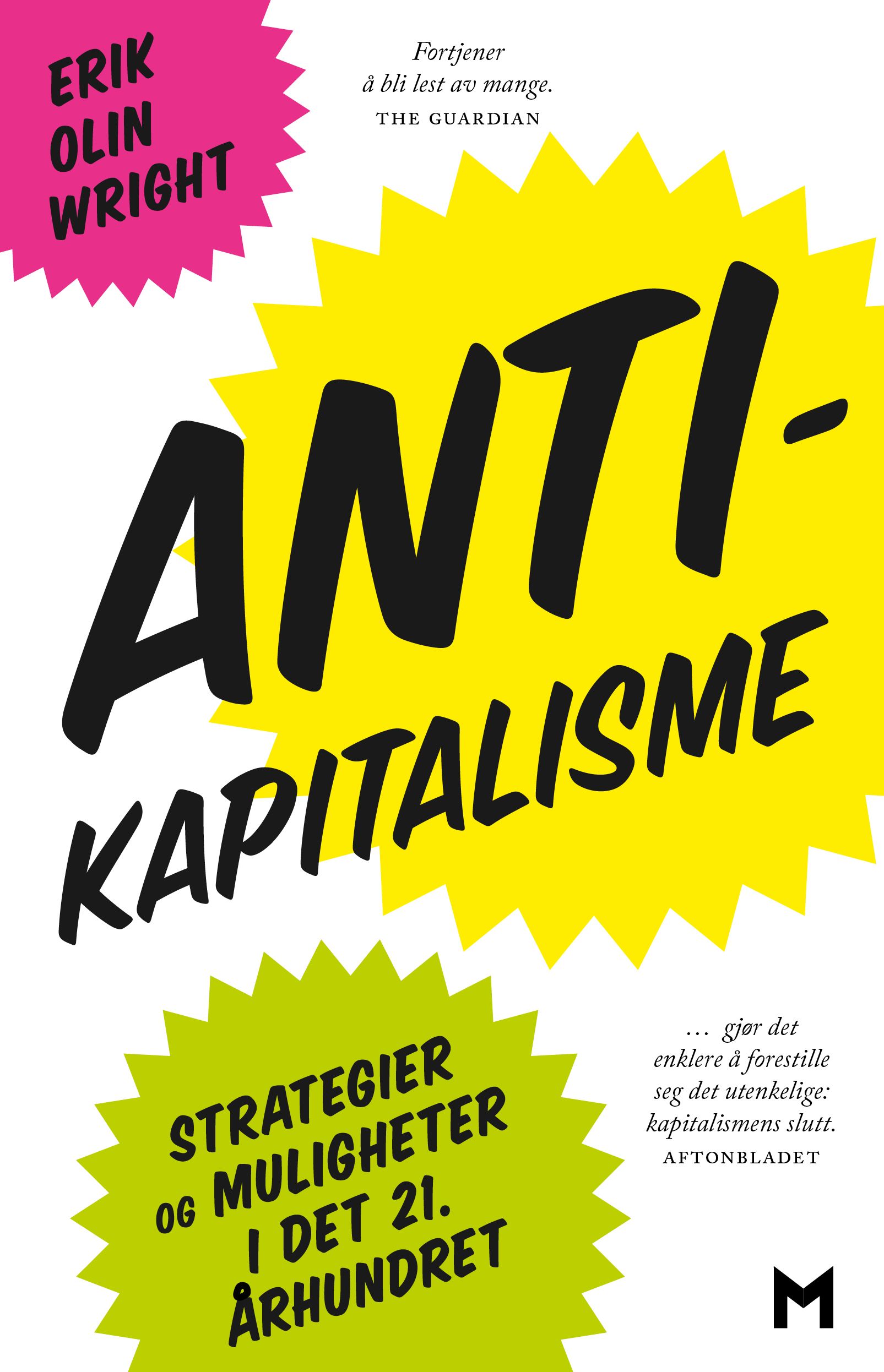 Antikapitalisme - strategier og muligheter i det 21. århundret