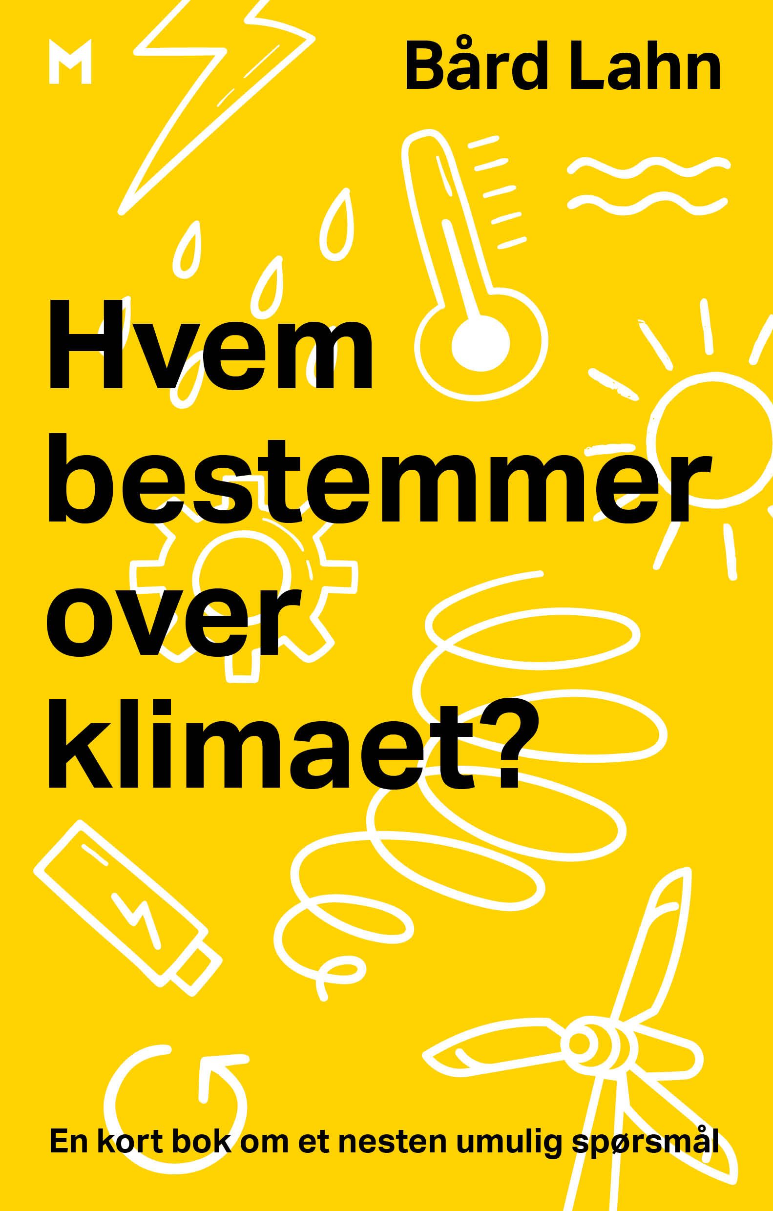 Hvem bestemmer over klimaet?