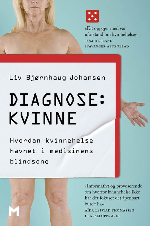 Diagnose: kvinne - hvordan kvinnehelse havnet i medisinens blindsone