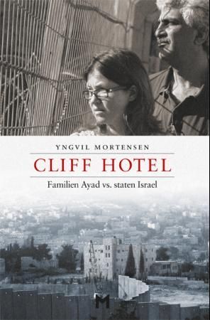 Cliff Hotel - familien Ayad vs. staten Israel