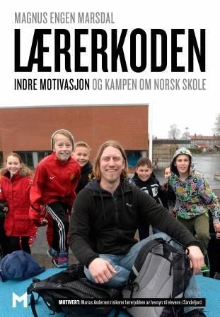 Lærerkoden - indre motivasjon og kampen om norsk skole