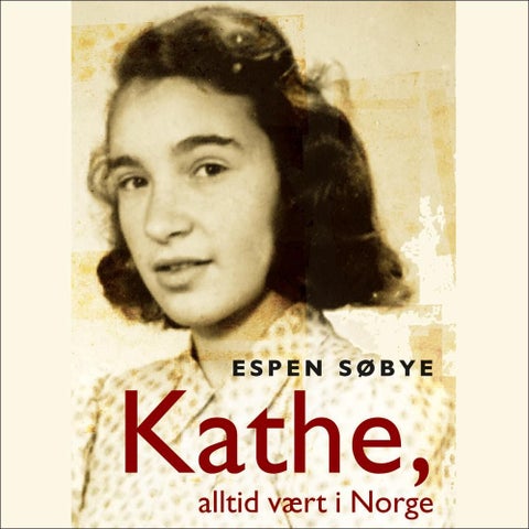 Kathe, alltid vært i Norge - biografi