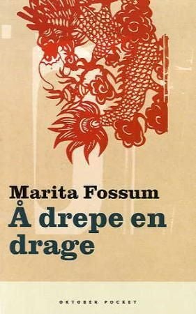 Å drepe en drage - roman