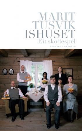 Ishuset - eit skodespel