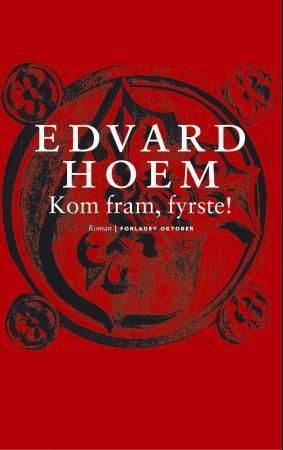 Kom fram, fyrste! - roman