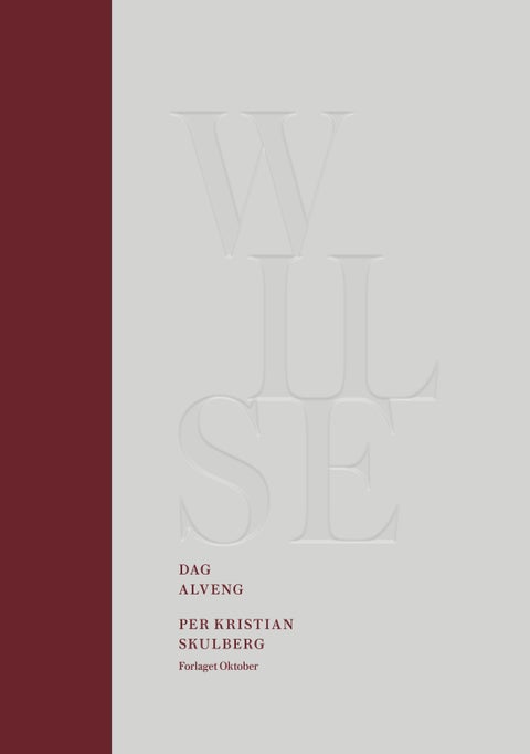 Wilse = Wilse : the humanist and his lab - humanisten og hans laboratorium