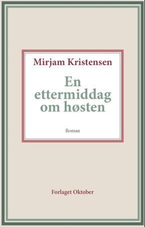 En ettermiddag om høsten - roman