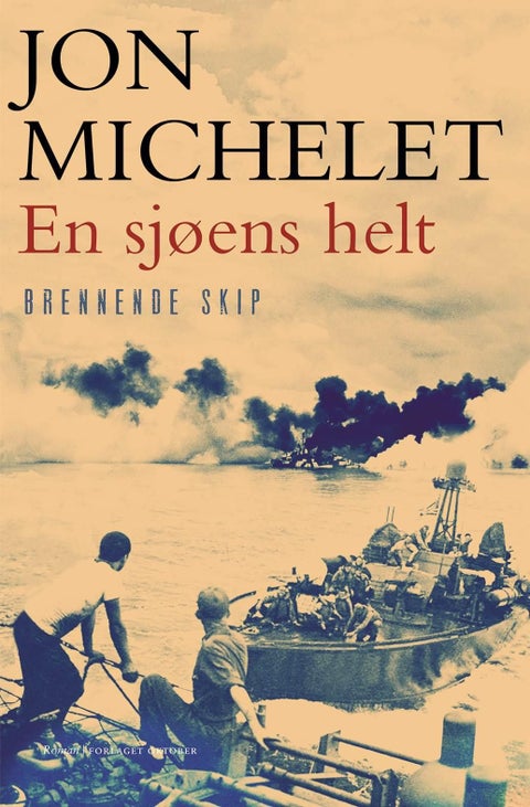 En sjøens helt - Brennende skip : roman