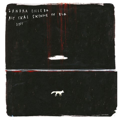 Alt skal skinne og blø - dikt