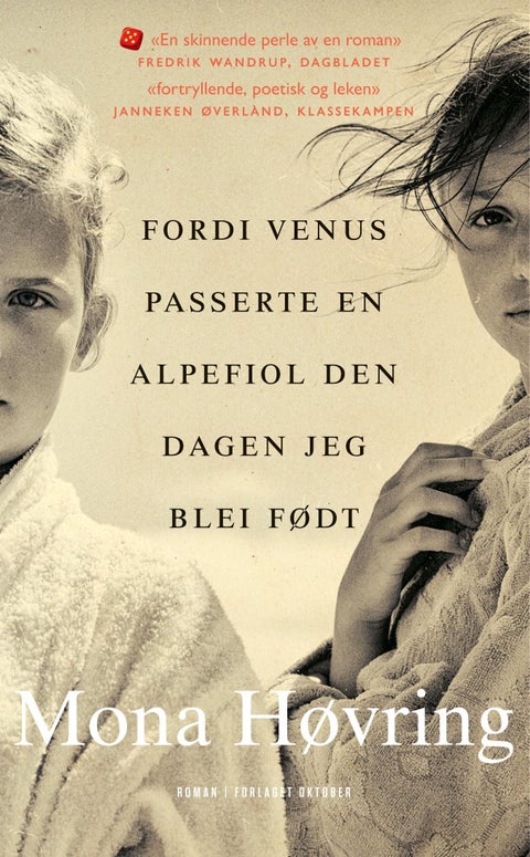 Fordi Venus passerte en alpefiol den dagen jeg blei født - roman