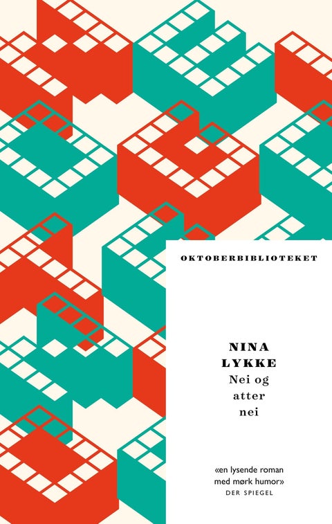 Nei og atter nei - roman