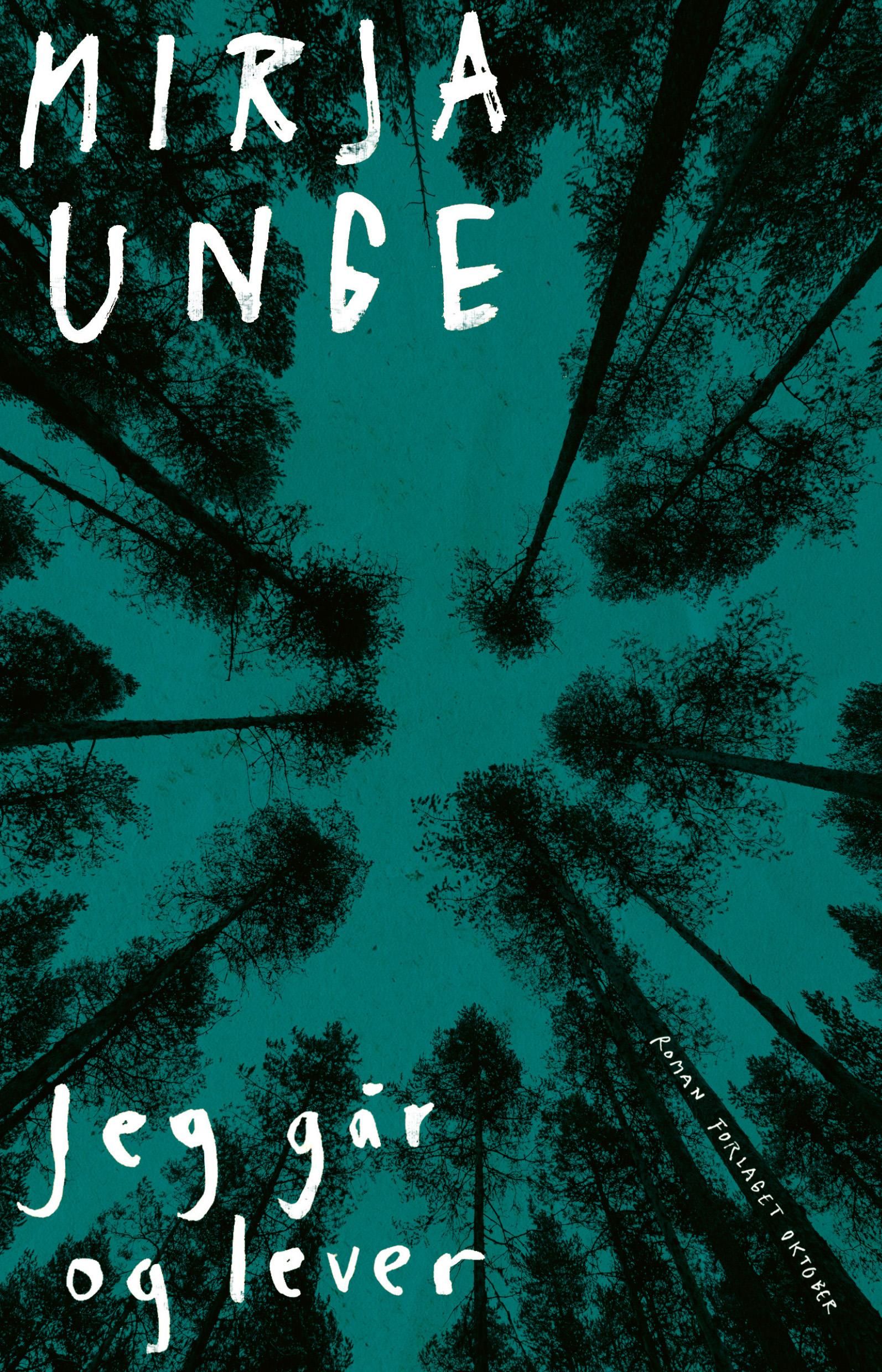 Jeg går og lever - roman