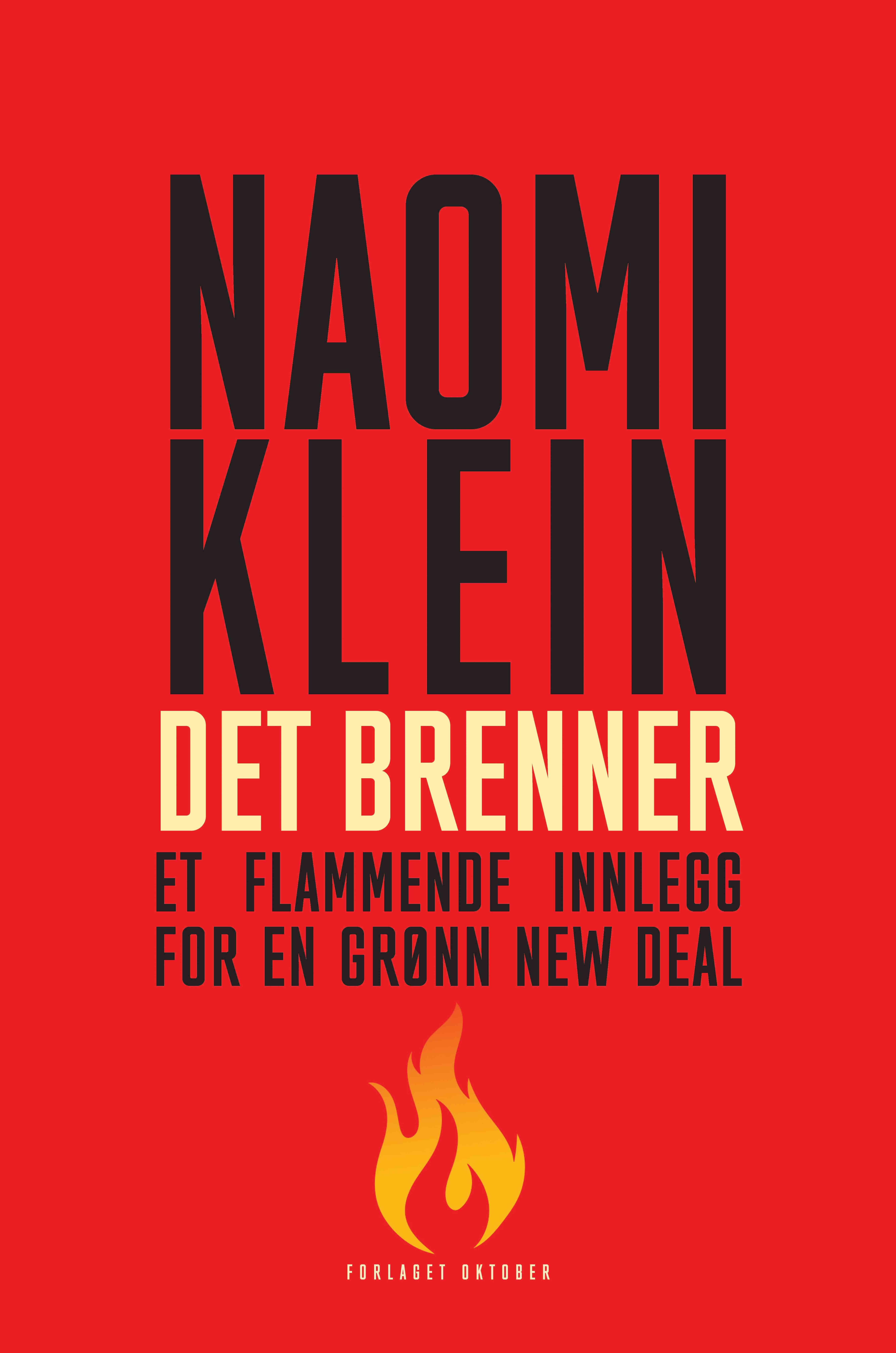 Det brenner - et flammende innlegg for en grønn new deal