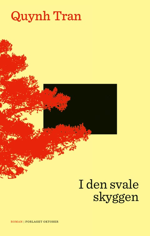 I den svale skyggen - roman