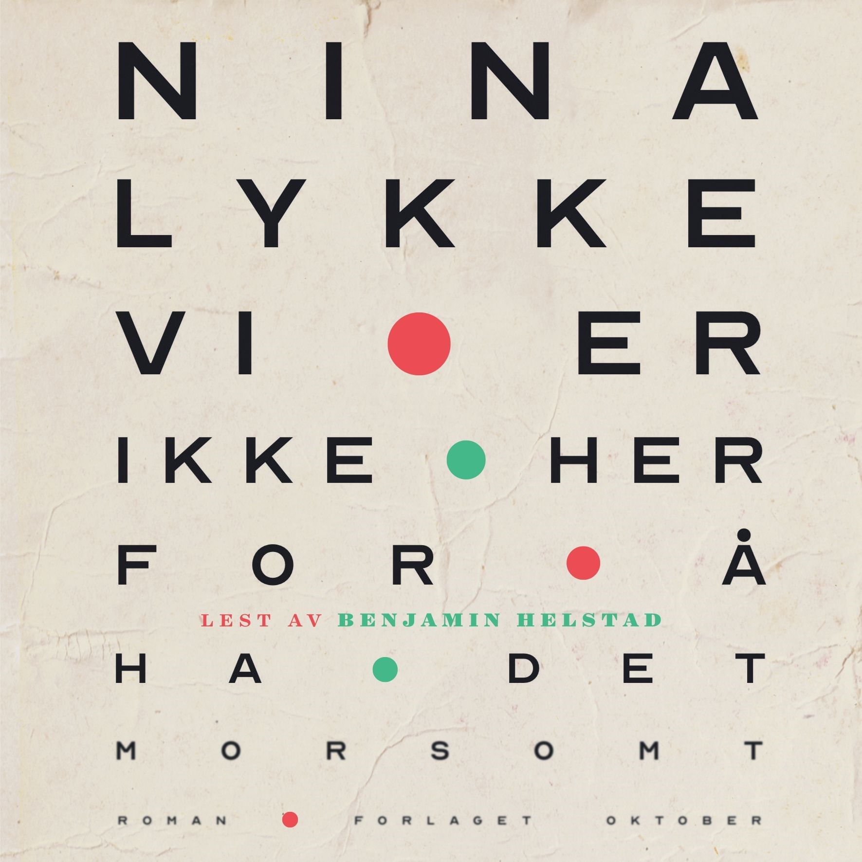 Vi er ikke her for å ha det morsomt