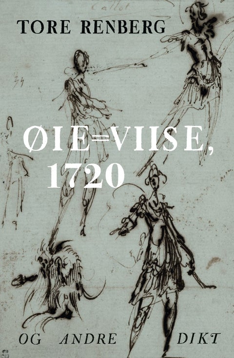 Øie=Viise, 1720 - og andre dikt