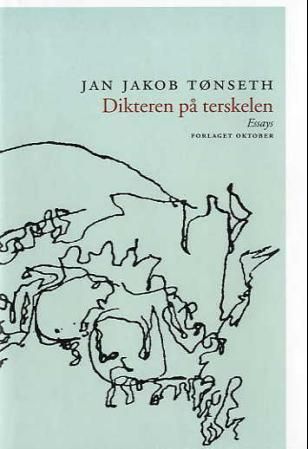 Dikteren på terskelen - essays
