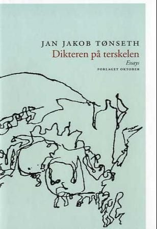 Dikteren på terskelen - essays
