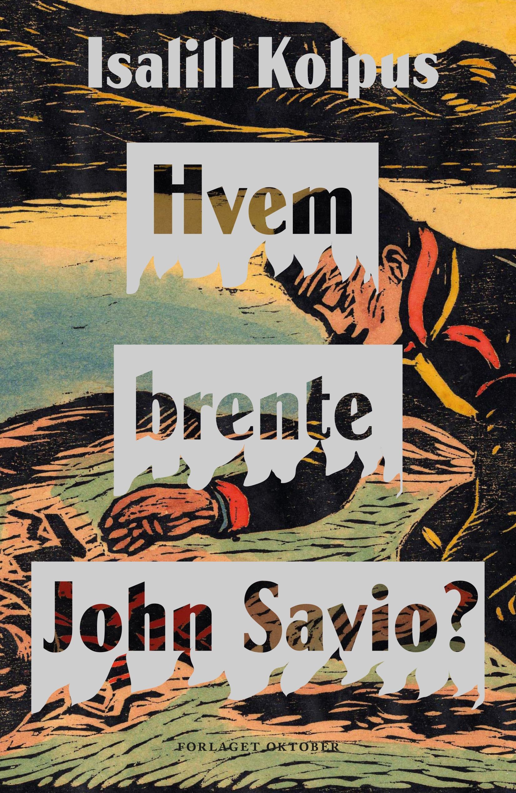 Hvem brente John Savio?