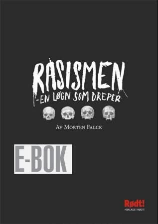 Rasismen - en løgn som dreper