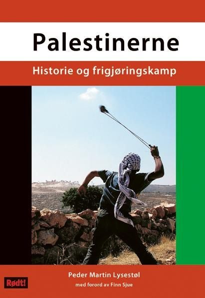 Palestinere - historie og frigjøringskamp : med nytt kapittel om perioden 1973-2009