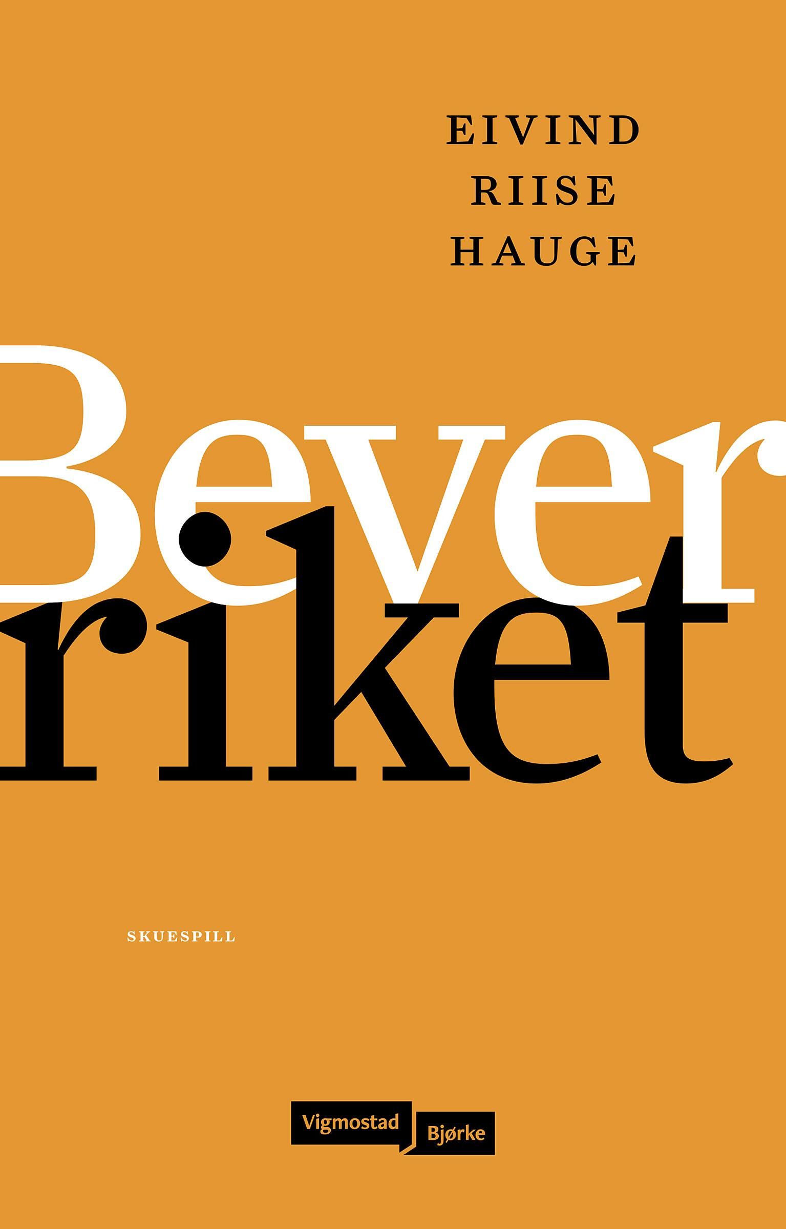 Beverriket - skuespill