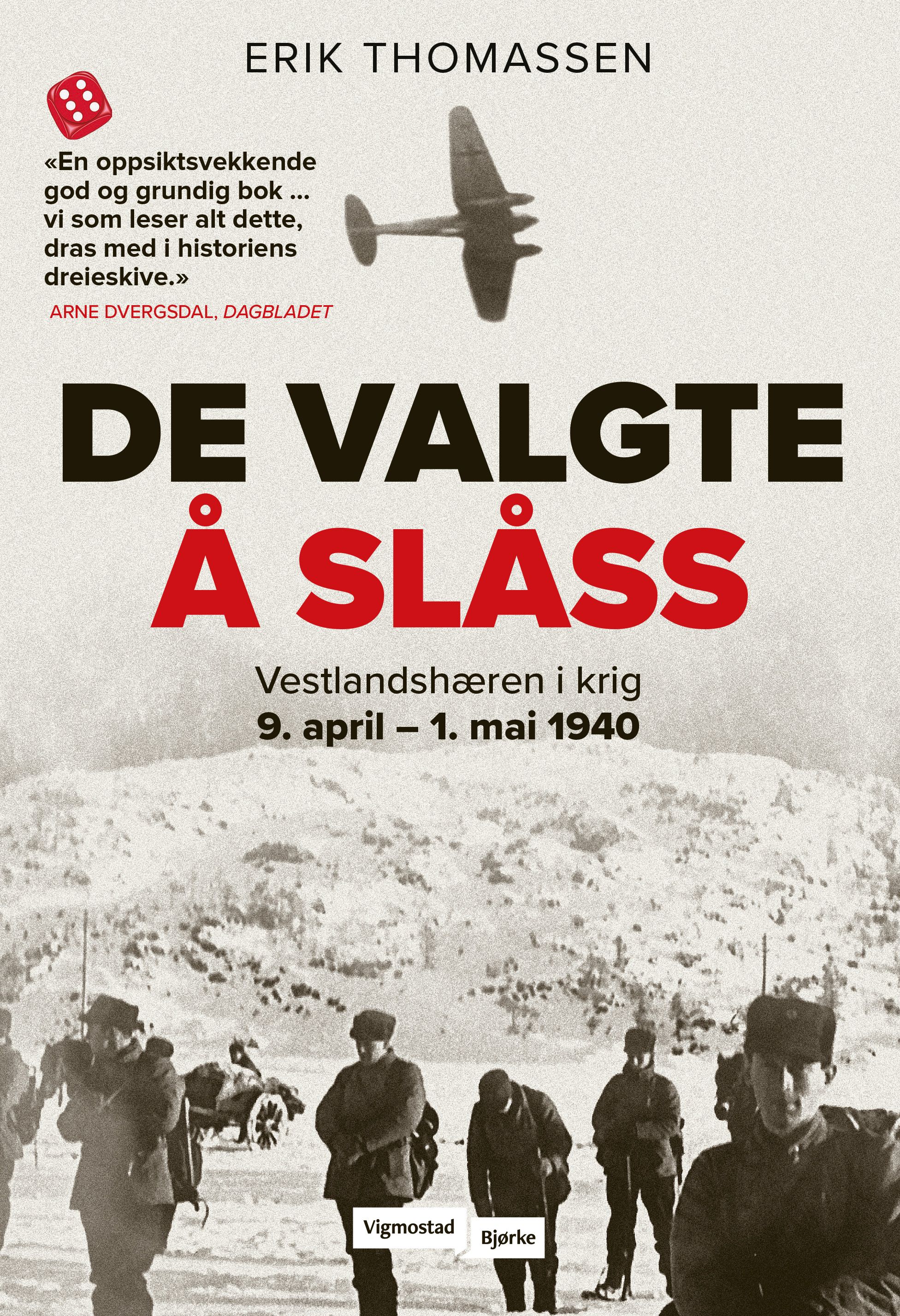 De valgte å slåss - Vestlandshæren i krig 9. april - 1. mai 1940