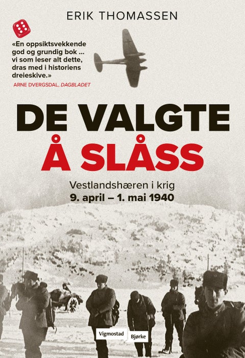 De valgte å slåss - Vestlandshæren i krig 9. april - 1. mai 1940