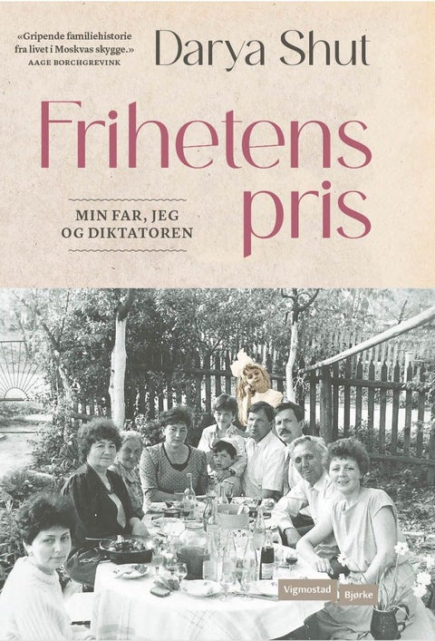 Frihetens pris - min far, jeg og diktatoren