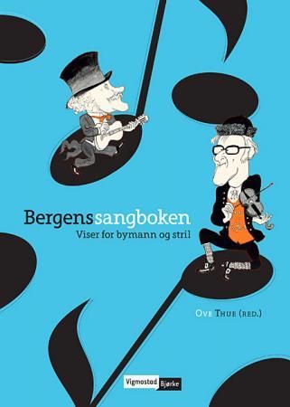 Bergenssangboken - viser for bymann og stril