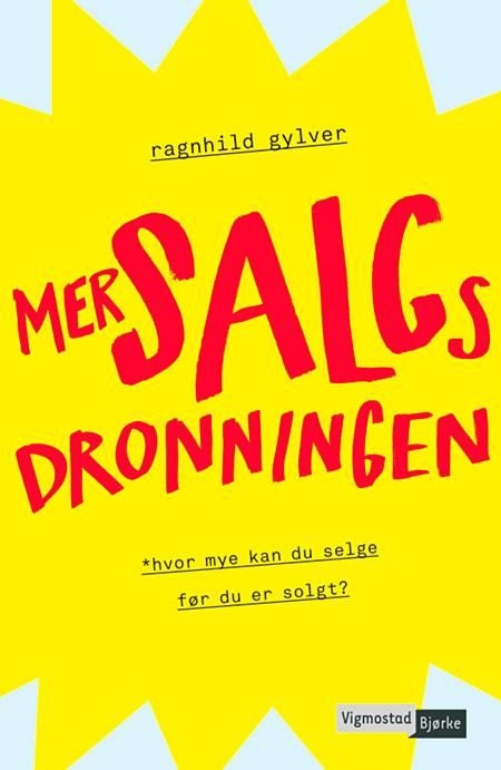 Mersalgsdronningen - hvor mye kan du selge før du er solgt?