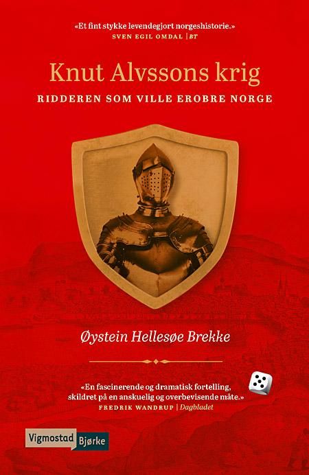 Knut Alvssons krig - ridderen som ville erobre Norge