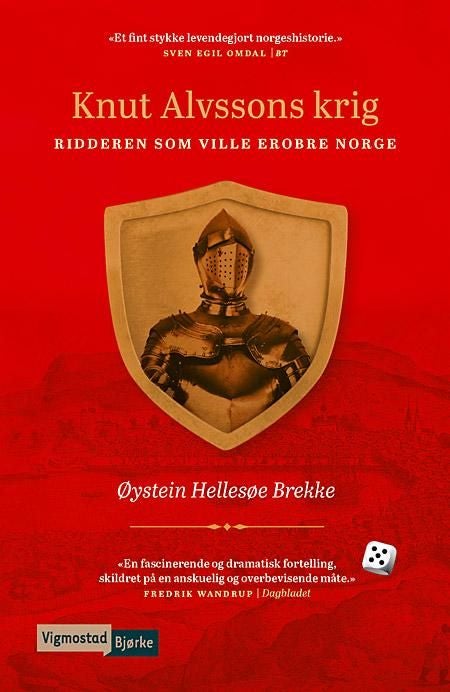 Knut Alvssons krig - ridderen som ville erobre Norge