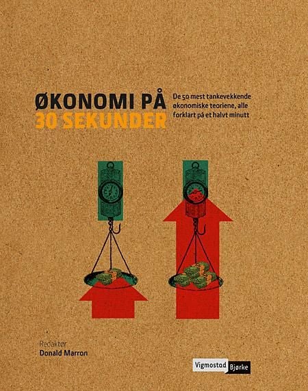 Økonomi på 30 sekunder - de 50 mest tankevekkende økonomiske teoriene, alle forklart på et halvt minutt