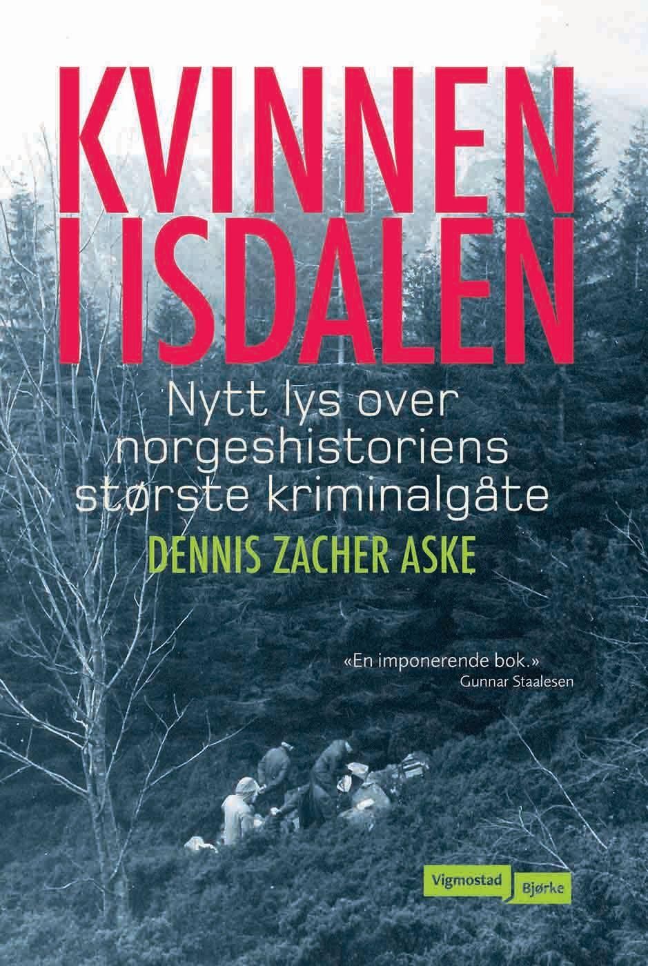 Kvinnen i Isdalen - nytt lys over norgeshistoriens største kriminalgåte