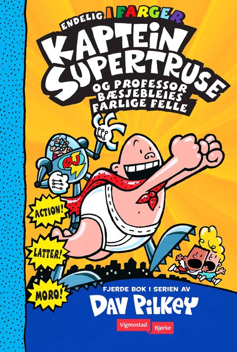 Kaptein Supertruse og professor Bæsjebleies farlige felle