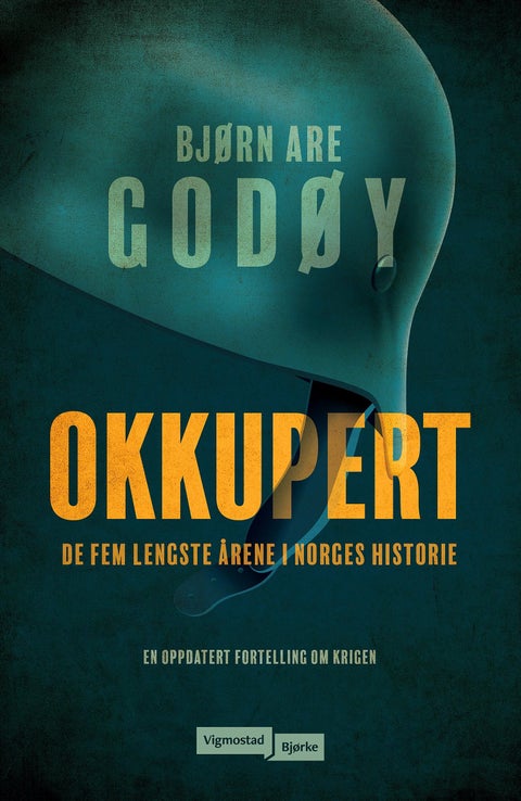 Okkupert - de fem lengste årene i Norges historie