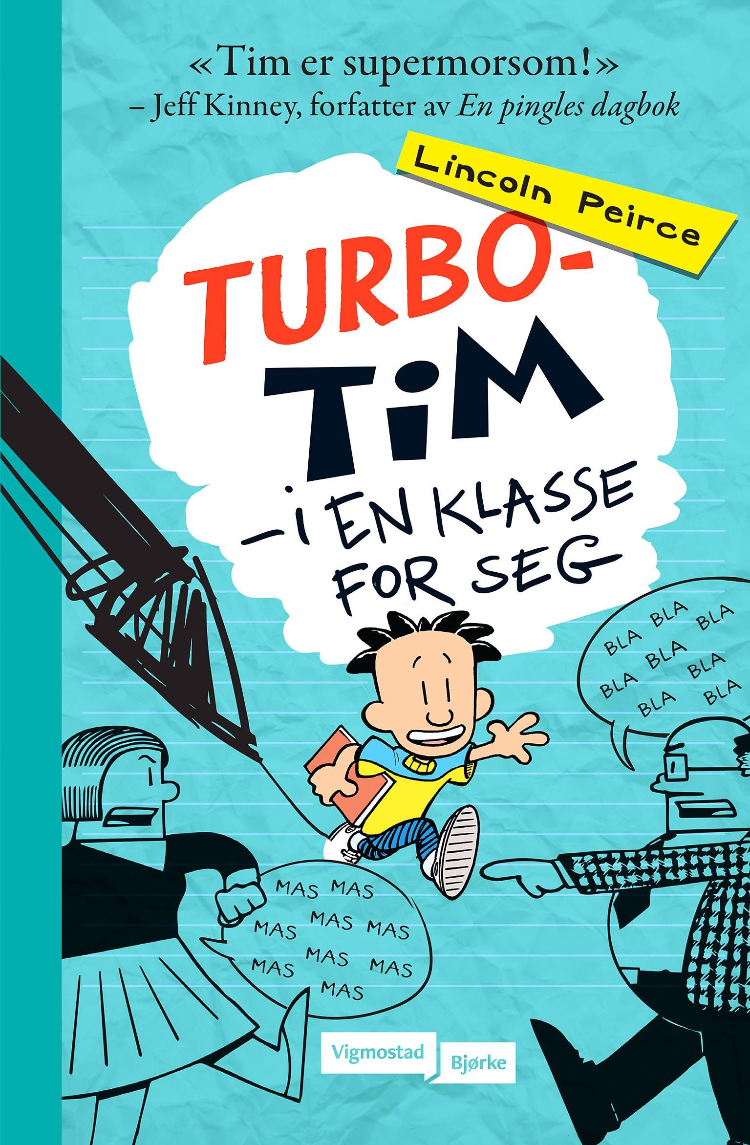 Turbo-Tim - i en klasse for seg