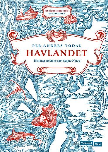 Havlandet - historia om hava som skapte Noreg