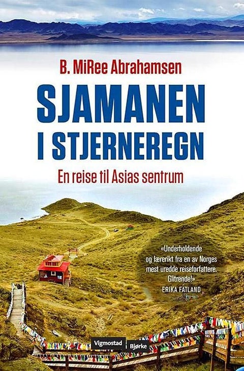 Sjamanen i stjerneregn - en reise til Asias sentrum