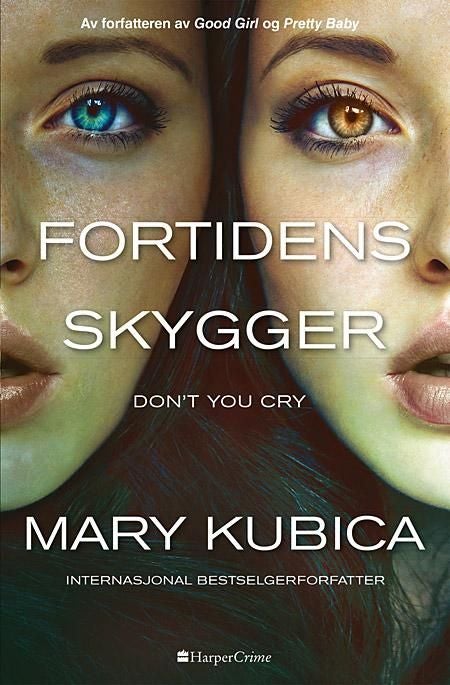 Fortidens skygger - don't you cry