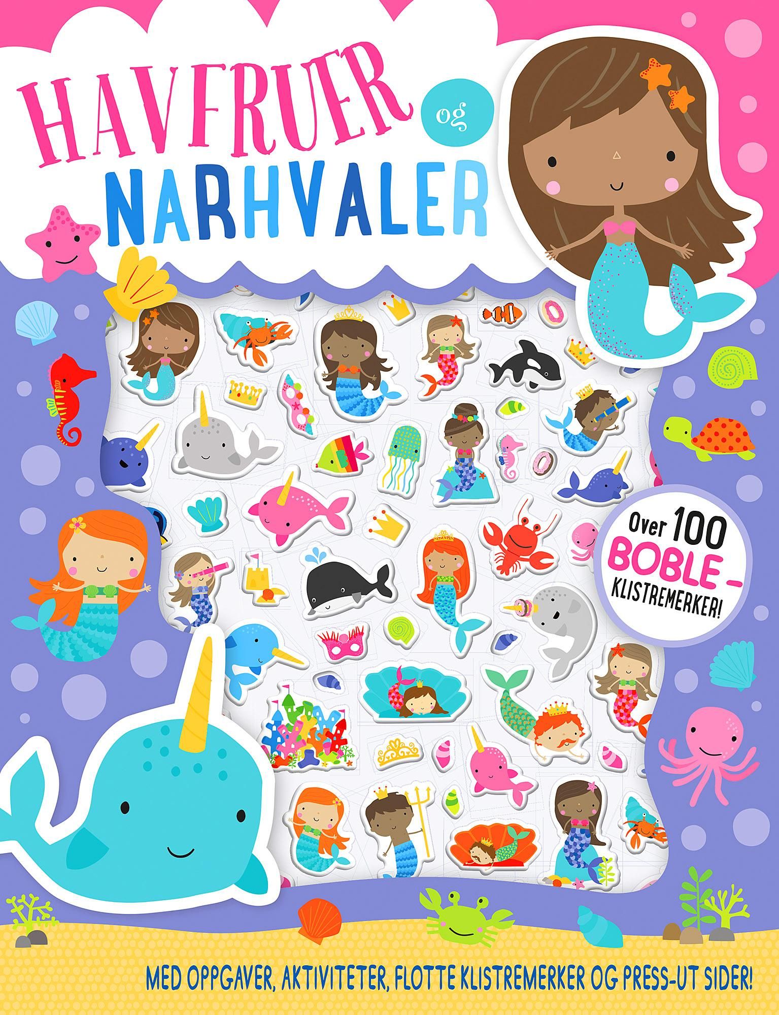 Havfruer og narhvaler. Med oppgaver, aktiviteter, flotte klistremerker og press-ut sider!
