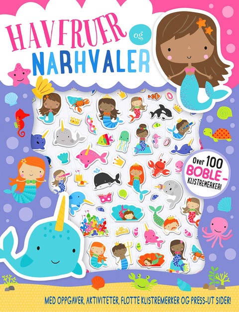 Havfruer og narhvaler. Med oppgaver, aktiviteter, flotte klistremerker og press-ut sider!