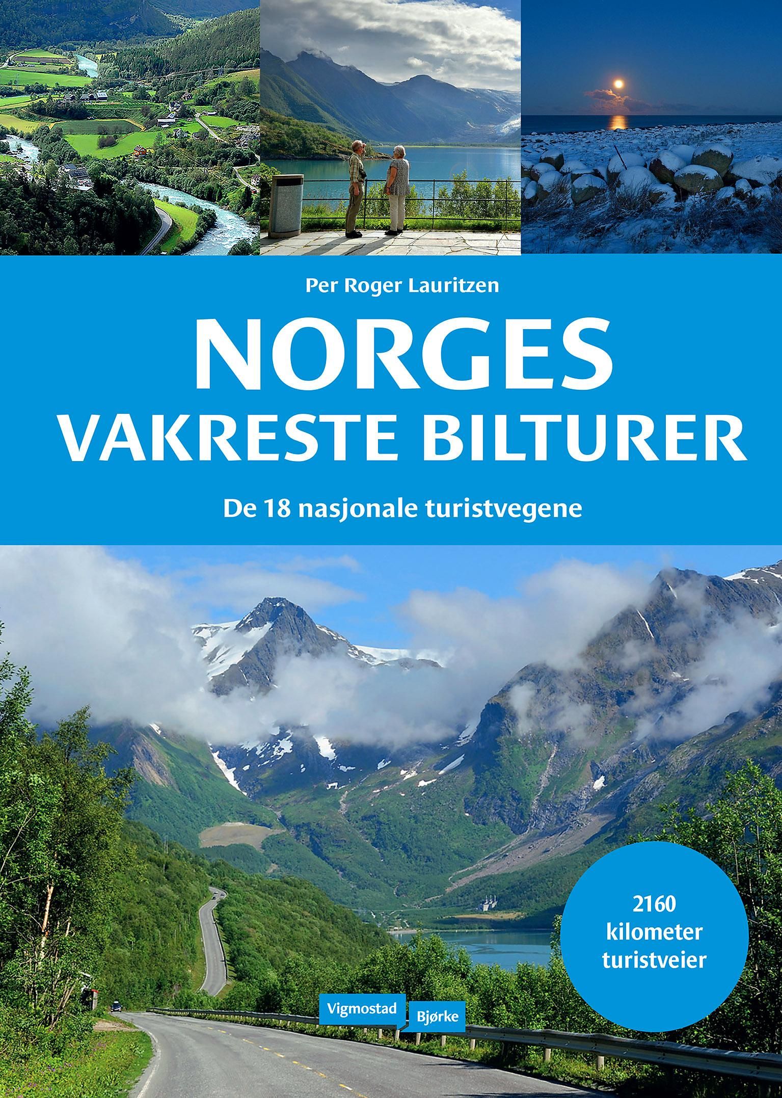 Norges vakreste bilturer - de 18 nasjonale turistvegene