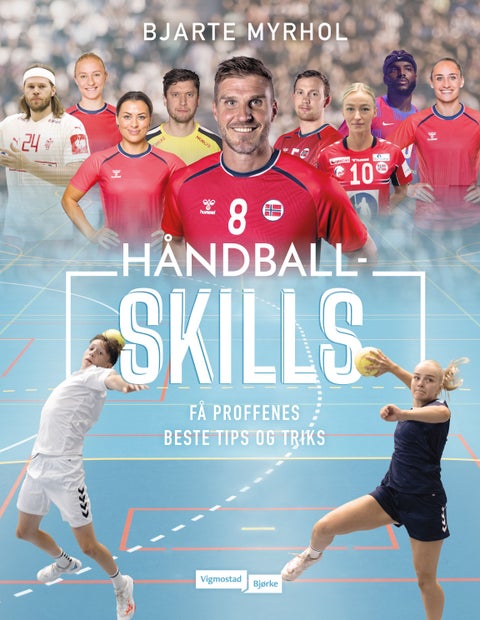 Håndballskills - få proffenes beste tips og triks